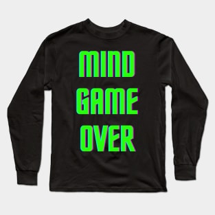 Mind Game Over Long Sleeve T-Shirt